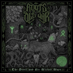 Roots of the Old Oak The Devil and His Wicked Ways (CD) Album Digipak - Bild 1 von 1
