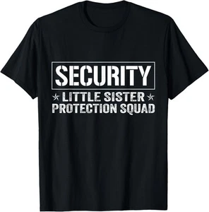 Security Little Sister Protection Squad Big Brother Boys Men T-Shirt Hoodie - Picture 1 of 16