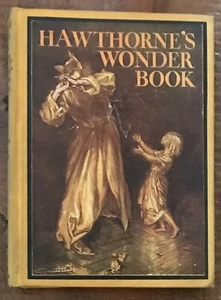 HAWTHORNE "HAWTHORNE'S WONDER BOOK" EARLY REPRINT ARTHUR RACKHAM ILLUSTRATIONS - Picture 1 of 2