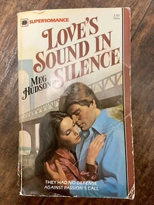 LOVE'S SOUND IN SILENCE By Meg Hudson - First Edition Vintage Paperback 1982 - Picture 1 of 8