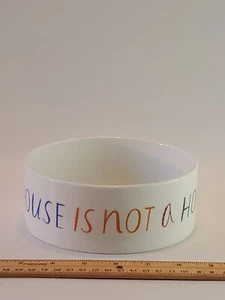 Fringe Studio 6"×2.5" Ceramic Dog Bowl A House Is Not A Home... EUC - Picture 1 of 24