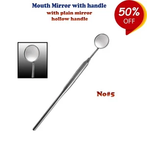 DENTAL TOOTH EXAMINATION DENTIST MOUTH MIRRORS PLAIN #5 WITH HANDLE HOLLOW - Picture 1 of 7