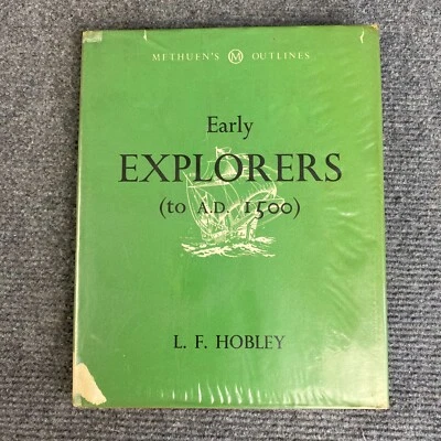 Early Explorers to A.D. 1500 L.F. Hobley  1958 Illustrated Hardcover DJ Children - Image 1 of 4