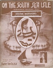On The South Sea Isle, Irene Bordoni photo, 1916 vintage sheet  music