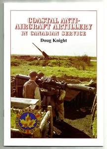 Coastal Anti-Aircraft Artillery in Canadian Service - Picture 1 of 1