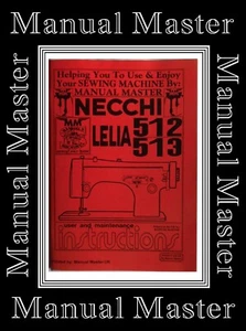 NECCHI Lelia 512 & 513 Sewing Machine Instructions Manual Booklet - Picture 1 of 6