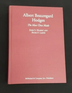 Libro de ajedrez de tapa dura 2008 Albert Beauregard Hodges The Man hecho al ajedrez McFarland - Imagen 1 de 7