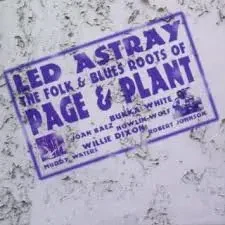 CD Led Astray - The Folk & Blues Roots Of Page And Plant Various Connoisseur - Bild 1 von 1