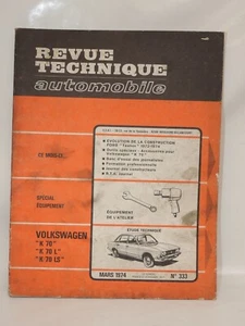 VOLKSWAGEN K70 K 70 (FORD Taunus) - Revue Technique Automobile - Foto 1 di 3