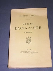 Premier empire Frédéric Masson Madame Bonaparte 1796- 1804 Biographie 1920 - Picture 1 of 2