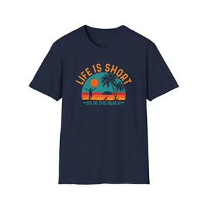 Beach Life T-Shirt, Life Is Short Go To The Beach Tee, Unisex Crewneck Graphic T - Picture 1 of 6
