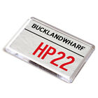 FRIDGE MAGNET - Bucklandwharf HP22 - UK Postcode