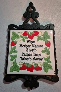 Vintage Tile/Metal Trivet-What Mother Nature Giveth, Father Time Taketh Away - Picture 1 of 11