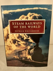 Chaqueta antipolvo de tapa dura Steam Railways of the World de Patrick Whitehouse 1994  - Imagen 1 de 12