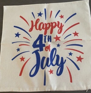 Patriotic THROW PILLOW COVER 18"X18" 4th of July "HAPPY 4TH OF JULY" FIREWORKS - Picture 1 of 2