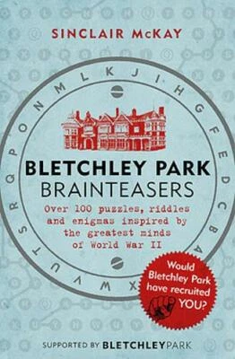 Bletchley Park Brainteasers, McKay, Sinclair, New, Book - Image 1 of 2
