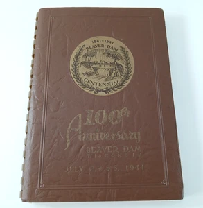 Beaver Dam Wisconsin 100th Anniversary (1841-1941) Centennial History Book RARE! - Picture 1 of 20