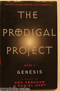 The Prodigal Project ~ Genesis Bk. 1 by Ken Abraham and Daniel Hart (2003, HC) - Imagen 1 de 1