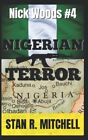 Nigerian Terror (Nick Woods Book 4)..., Mitchell, Stan
