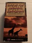 VHS: 2-VIDEO LIFE IN THE ANIMAL KINGDOM UNTAMED AFRICA NARRATED BY JOHN HURT