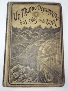 1898  DOS AÑOS EN LA LUNA - EARLY SCI-FI ANTIQUE BOOK  - BEAUTIFUL ILLUSTRATIONS - Picture 1 of 24