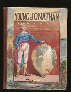 Young Jonathan: The American Book For Boys And Girls (1885) - Picture 1 of 5