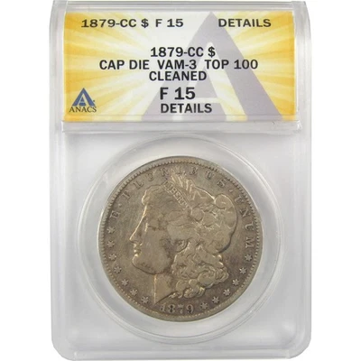 1879 CC VAM-3 Capped Die Morgan Dollar F 15 Details ANACS SKU:I21925 - Image 1 of 4