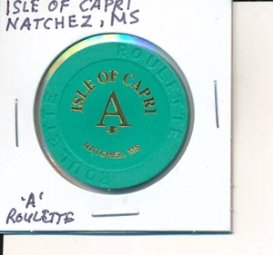 NATCHEZ MISSISSIPPI CASINO CHIP - ISLE OF CAPRI CASINO ROULETTE 'A' - Bild 1 von 2
