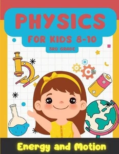 Physics for Kids 8-10: Learning Playful Energy and Motion by Matthias Allefeld P - Picture 1 of 1