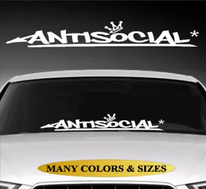 Antisocial Windshield Vinyl Decal Sticker Car Truck Glass Window Back - Picture 1 of 3