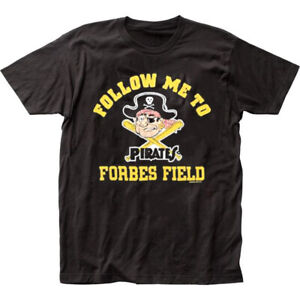 Follow Me To Forbes Field Pittsburgh Pirates Shirt Shirt Unisex Reprint TH0256