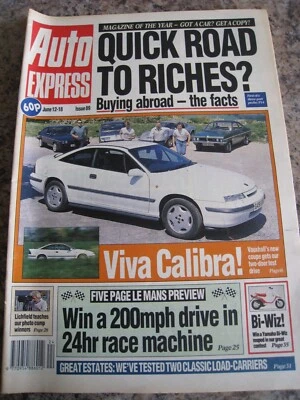 AUTO EXPRESS JUN 1990 BUYING ABROAD LE MANS PREVIEW VIVA CALIBRA GREAT ESTATES - Image 1 of 3