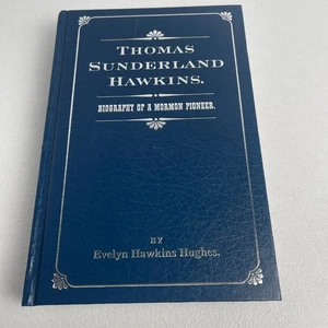Thomas Sunderland Hawkings - Biography of a Mormon Pioneer - Hughes - Imagen 1 de 14