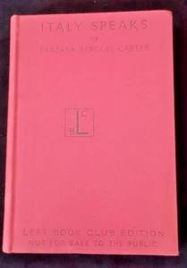 Italy Speaks by B Barclay Carter WW2 history politics Left Book Club 1947 (C54) - Imagen 1 de 1
