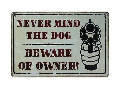 Never Mind The Dog Beware Of Owner Tin Metal Sign Log Cabin Decor • 18.99$