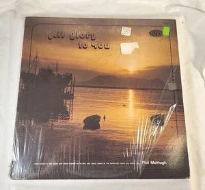 Phil McHugh, All Glory To You *RARE* VINYL LP (EX) COVER EX / Jesus Folk Records - Picture 1 of 10
