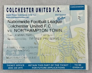 EFB 2003 03/04 biglietto Colchester United v Northhampton Town Football (calcio) - Foto 1 di 2