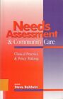 Needs Assessment And Community Care: Clinical P... - Acceptable - Paperback