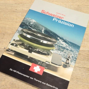 Joachim Bung "Schweizer Präzision" - Die HiFi-Plattenspieler von Thorens. TD 124 - Bild 1 von 2