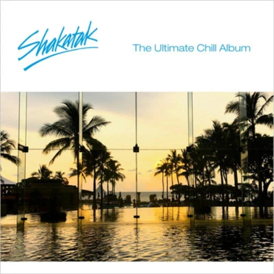 Shakatak Ultimate Chill Album (CD) Album Digipak (US IMPORT) - Bild 1 von 2
