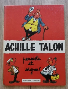 ACHILLE TALON ** TOME 3 ACHILLE TALON PERSISTE ET SIGNE ** EO 1969 GREG - Picture 1 of 2