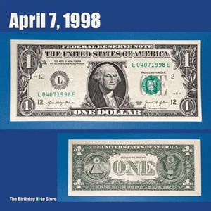 April 7, 1998 Birthday Anniversary $1 One Dollar Bill Serial Number 04071998 - Picture 1 of 2