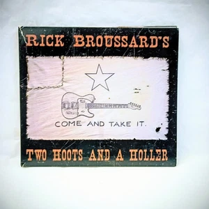 Come Take It von Rick Broussard's Two Hoots And A Holler (CD, 2011) - Bild 1 von 2