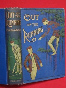 HAROLD AVERY ~ OUT OF THE RUNNING ~ A SCHOOL STORY / SCHOOL ' PRIZE ' BOOKPLATE - Picture 1 of 12
