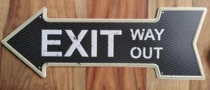 Exit Way Out / Metall Schild Blechschild Retro Look 44,5 x 15,5 cm - Bild 1 von 2