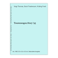 Tourenwagen Story '95 Thomas, Voigt, Bock Friedemann und Kräling Ferdi: