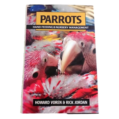 Parrots - Hand Feeding and Nursery Management (Hardcover, 1992) Brooding, Health - image 1 of 4