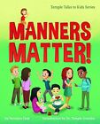 Manners Matter! (Temple Talks To Ki..., Veronica Zysk (