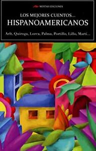 Los mejores cuentos hispanoamericanos, Quiroga Forteza,
