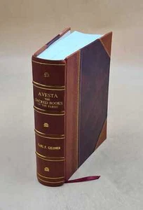 Avesta, The Sacred Books Of The Parsis Volume All 3 Vol.S 1896 [Leather Bound] - Imagen 1 de 9